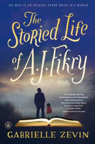 The Storied Life of A. J. Fikry - Gabrielle Zevin - Books - Turtleback Books - 9780606360760 - December 2, 2014