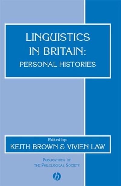Cover for Brown · Linguistics in Britain: Personal Histories - Publications of the Philological Society (Paperback Book) (2002)