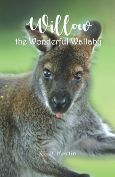 Cover for Gabi Martin · Willow The Wonderful Wallaby (Paperback Book) (2020)