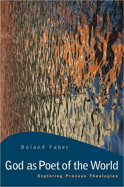 Cover for Roland Faber · God as Poet of the World: Exploring Process Theologies (Taschenbuch) (2008)