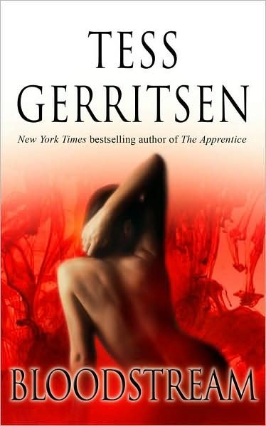 Bloodstream - Tess Gerritson - Livros - Simon & Schuster - 9780671016760 - 1 de agosto de 1999