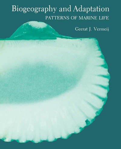 Cover for Geerat J. Vermeij · Biogeography and Adaptation: Patterns of Marine Life (Pocketbok) [New edition] (1978)