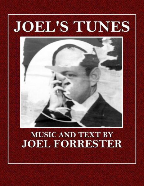 Cover for Joel Forrester · Joel's Tunes (Paperback Book) (2015)