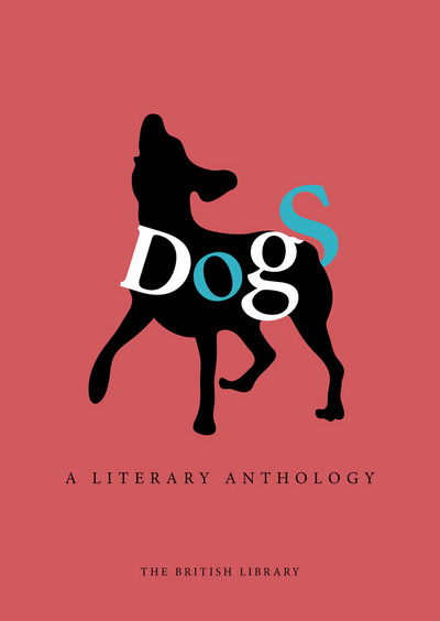 Cover for Catherine Bradley · Dogs: A Literary Anthology (Bound Book) (2015)