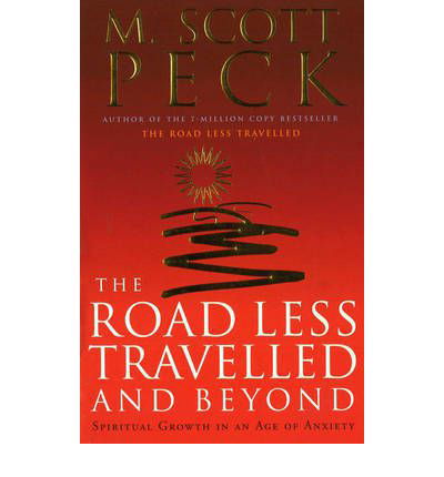 Cover for M. Scott Peck · The Road Less Travelled And Beyond: Spiritual Growth in an Age of Anxiety (Paperback Bog) (1999)