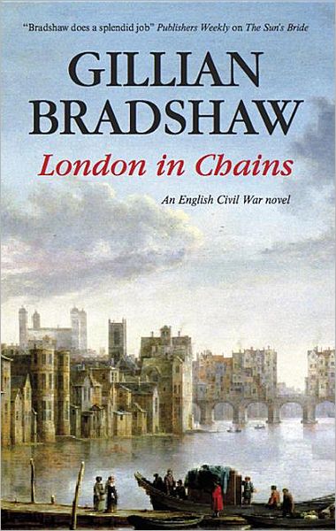 Cover for Gillian Bradshaw · London in Chains (Hardcover Book) (2012)