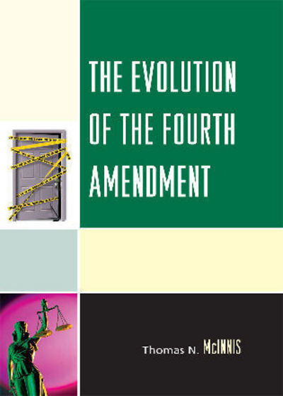 Cover for Thomas N. McInnis · The Evolution of the Fourth Amendment (Hardcover Book) (2009)