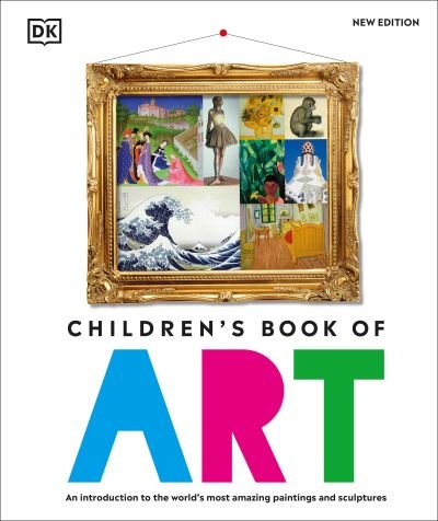 Cover for Dk · Children's Book of Art (Bok) (2023)