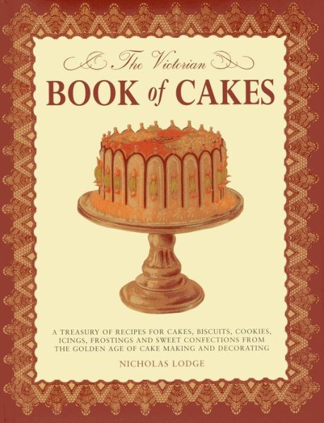 Cover for T. Percy Lewis · The Victorian Book of Cakes (Hardcover Book) (2013)