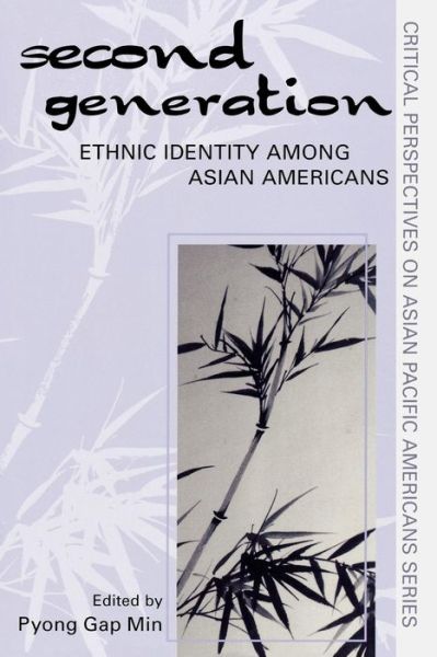 Cover for Pyong Gap Min · The Second Generation: Ethnic Identity among Asian Americans - Critical Perspectives on Asian Pacific Americans (Paperback Book) (2002)