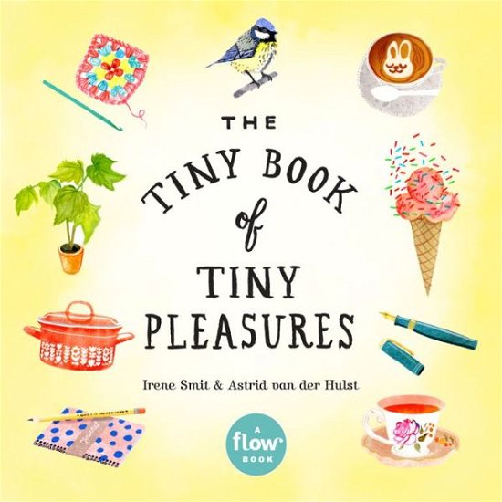 Cover for Astrid Van Der Hulst · The Tiny Book of Tiny Pleasures (Paperback Book) (2017)
