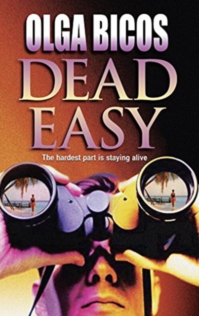 Cover for Olga Bicos · Dead Easy (Pocketbok) (2005)