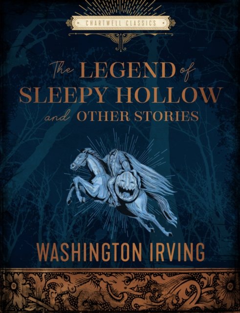 Cover for Washington Irving · The Legend of Sleepy Hollow and Other Stories - Chartwell Classics (Gebundenes Buch) (2022)