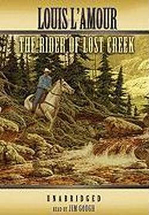 Cover for Louis L'amour · The Rider of Lost Creek (Audiobook (CD)) [Unabridged edition] (2006)