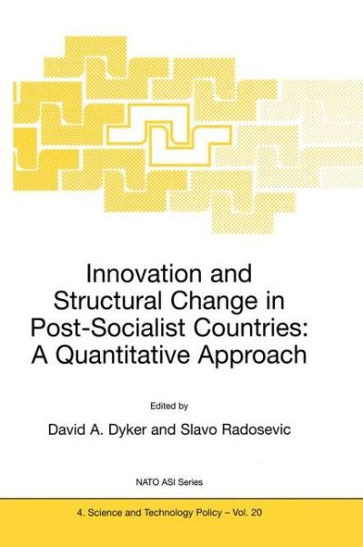 Cover for Slavo Radosevic · Innovation and Structural Change in Post-Socialist Countries: A Quantitative Approach - Nato Science Partnership Subseries: 4 (Hardcover Book) [1999 edition] (1999)