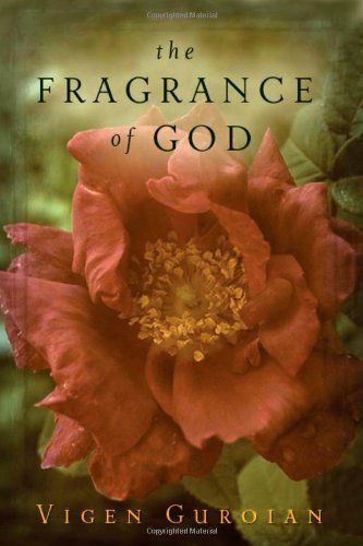 Cover for Vigen Guroian · The Fragrance of God (Paperback Book) (2006)