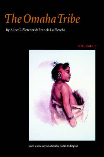 Cover for Alice C. Fletcher · The Omaha Tribe, Volume 1 (Paperback Book) [Reprint edition] (1972)