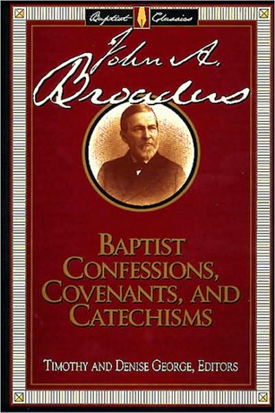 Cover for Timothy George · Baptist Confessions, Covenants, and Catechisms (Paperback Book) (1999)