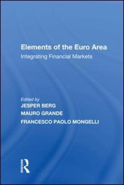 Cover for Mauro Grande · Elements of the Euro Area: Integrating Financial Markets (Hardcover Book) (2018)