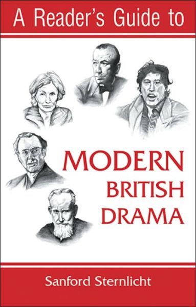 A Reader's Guide to Modern British Drama - Reader's Guides - Sanford Sternlicht - Books - Syracuse University Press - 9780815630760 - October 31, 2004