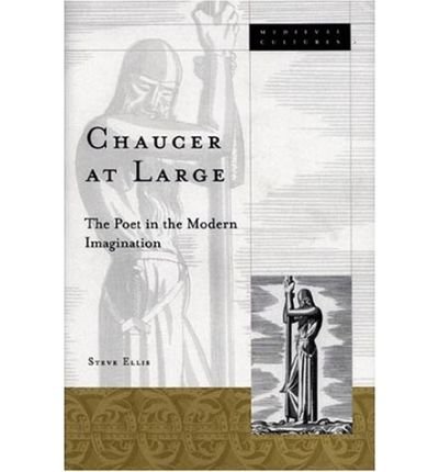 Cover for Steve Ellis · Chaucer At Large: The Poet in the Modern Imagination (Gebundenes Buch) (2000)