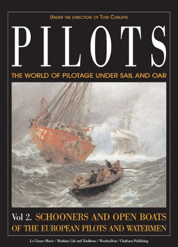 Cover for Tom Cunliffe · Pilots: the World of Pilotage Under Sail and Oar: Vol. 2 Schooners and Open Boats of the European Pilots and Watermen (Hardcover Book) (2002)