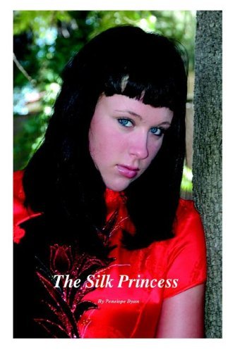 Cover for Penelope Dyan · The Silk Princess (Hardcover Book) (2005)