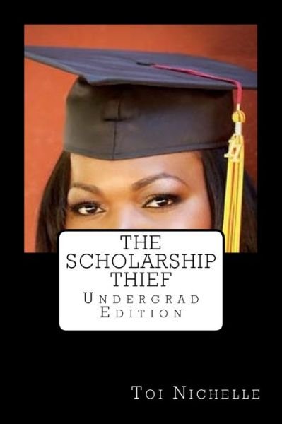 Cover for Toi Nichelle · The Scholarship Thief (Paperback Bog) (2016)