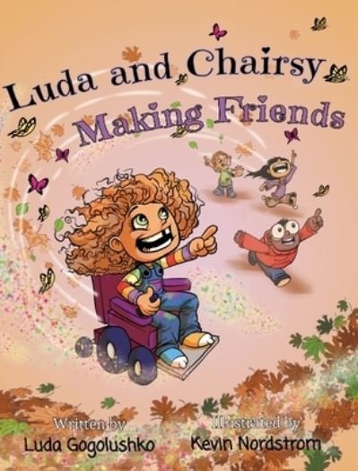 Cover for Luda Gogolushko · Luda and Chairsy : Making Friends (Hardcover Book) (2019)