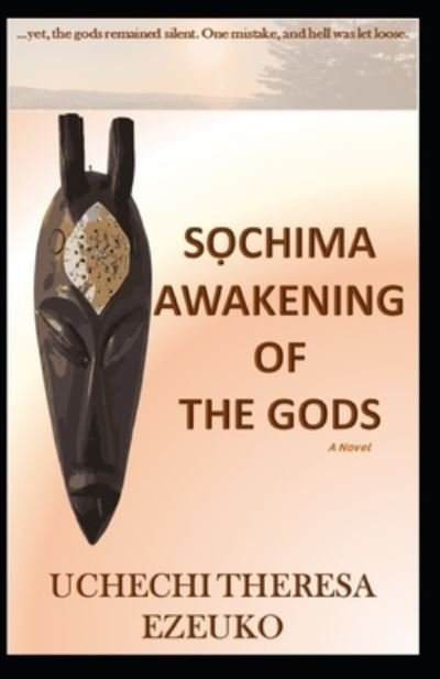 Cover for Uchechi Theresa Ezeuko · S?chima Awakening of the Gods (Paperback Book) (2020)