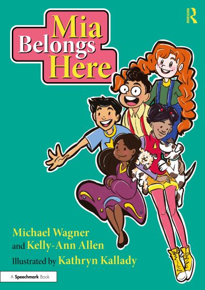 Cover for Michael Wagner · Mia Belongs Here: A Story About Family, Home and a Sense of Belonging - Building Belonging and Wellbeing (Pocketbok) (2025)