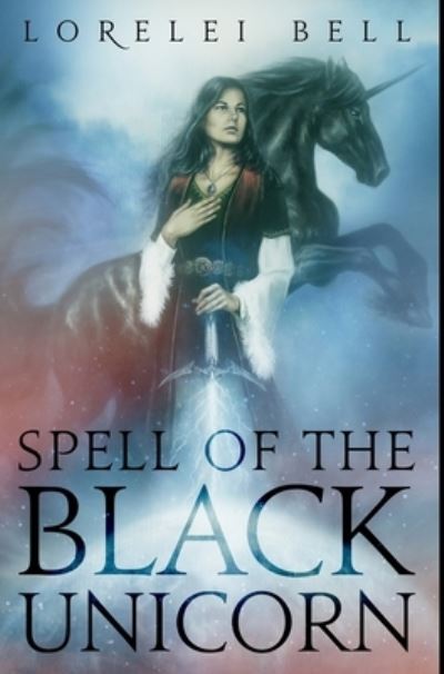 Cover for Lorelei Bell · Spell Of The Black Unicorn (Hardcover Book) (2021)