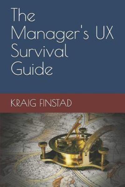 Cover for Kraig Finstad · The Manager's UX Survival Guide (Pocketbok) (2019)