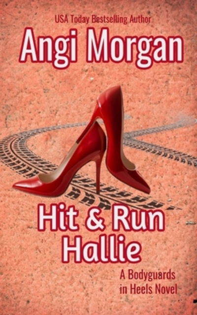 Cover for Angi Morgan · Hit and Run Hallie (Paperback Book) (2019)