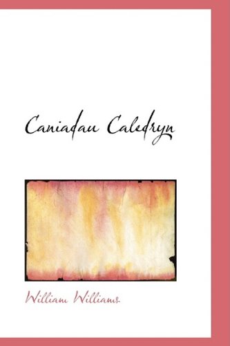 Cover for William Williams · Caniadau Caledryn (Hardcover Book) (2009)