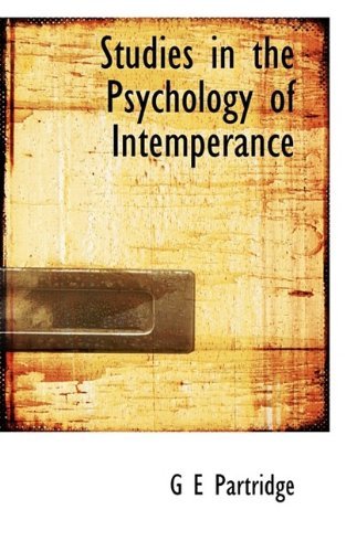 Cover for G E Partridge · Studies in the Psychology of Intemperance (Paperback Book) (2009)
