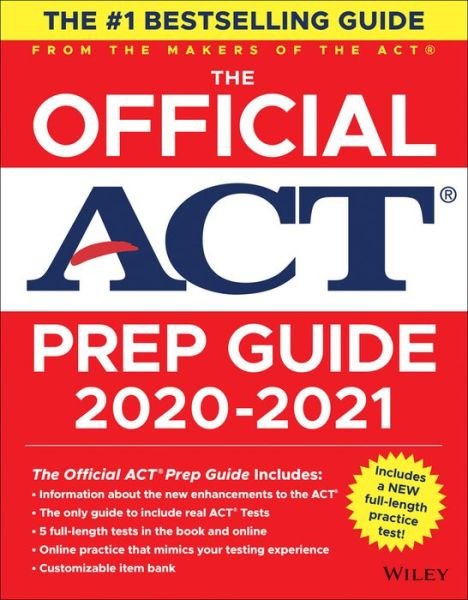 The Official ACT Prep Guide 2020 - 2021: (Book + 5 Practice Tests + Bonus Online Content) - Act - Livros - John Wiley & Sons Inc - 9781119685760 - 7 de maio de 2020