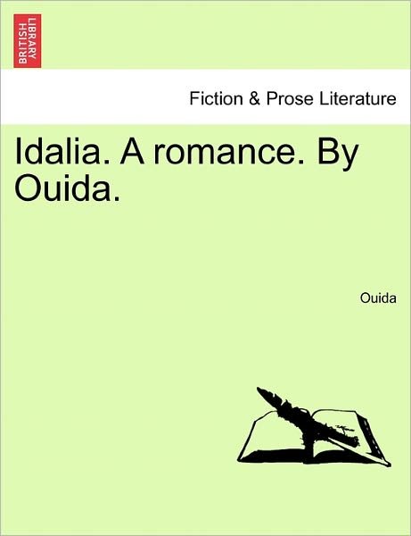 Cover for Ouida · Idalia. a Romance. by Ouida. (Paperback Bog) (2011)