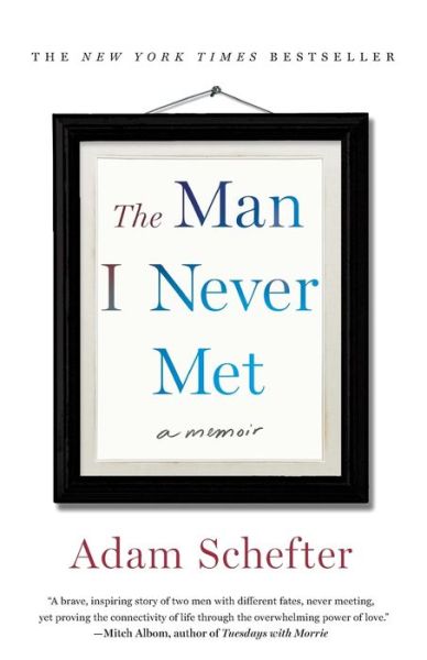 Cover for Adam Schefter · The Man I Never Met: A Memoir (Paperback Book) (2019)