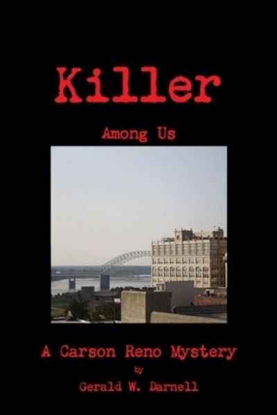 Killer among Us - Gerald Darnell - Książki - Lulu Press, Inc. - 9781257039760 - 1 marca 2011