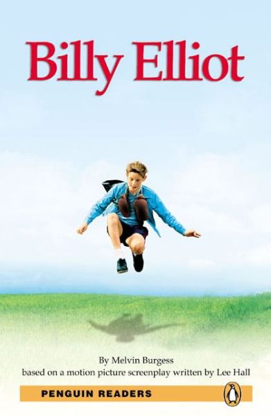 Cover for Melvin Burgess · Level 3: Billy Elliot - Pearson English Graded Readers (Paperback Book) (2008)