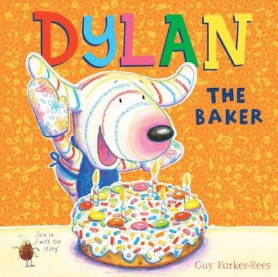 Cover for Guy Parker-Rees · Dylan the Baker (Paperback Book) (2018)