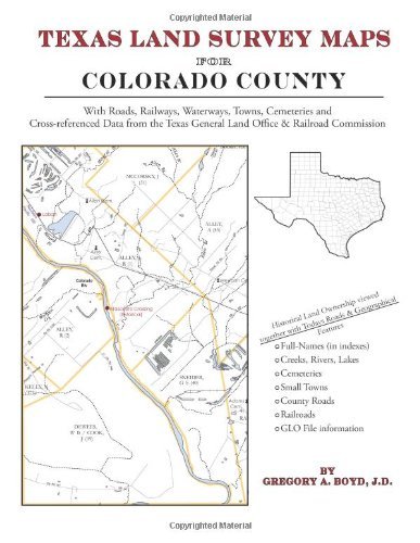 Cover for Gregory a Boyd J.d. · Texas Land Survey Maps for Colorado County (Paperback Book) (2010)