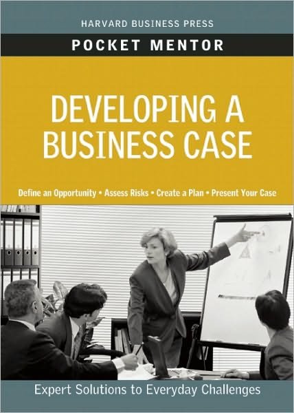 Cover for Harvard Business Review · Developing a Business Case - Pocket Mentor (Paperback Book) (2010)