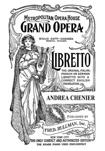 Andrea Chenier: Libretto, Italian and English Text - Luigi Illica - Książki - Wildside Press - 9781434434760 - 6 września 2024