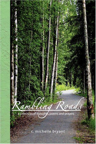 Cover for C. Michelle Bryant · Rambling Roads (Hardcover Book) (2008)