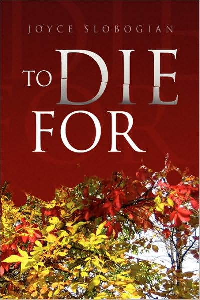 Cover for Joyce Slobogian · To Die for (Innbunden bok) (2008)