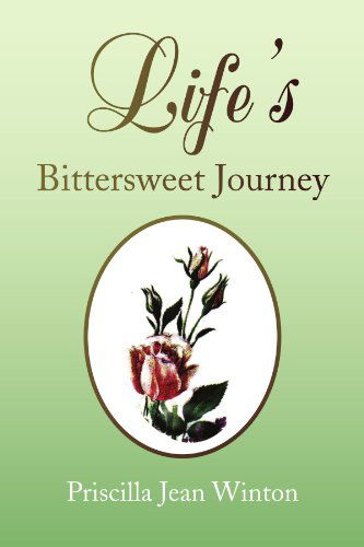 Cover for Priscilla Jean Winton · Life's Bittersweet Journey (Paperback Book) (2009)