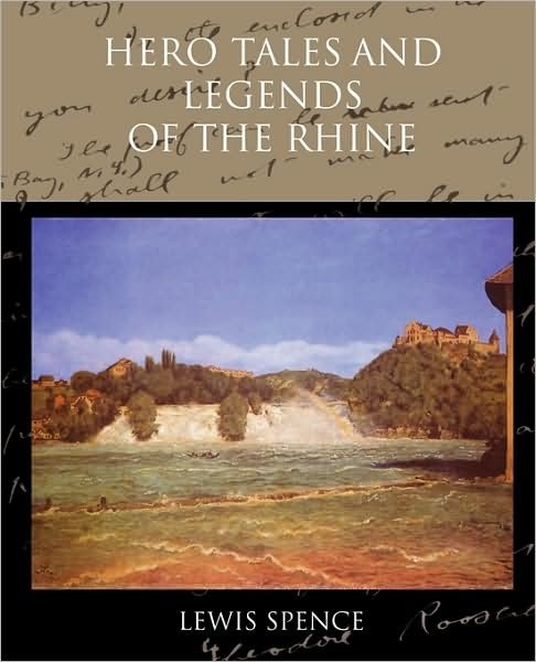 Cover for Lewis Spence · Hero Tales and Legends of the Rhine (Paperback Book) (2009)