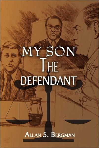 Cover for Allan S. Bergman · My Son the Defendant (Paperback Book) (2009)